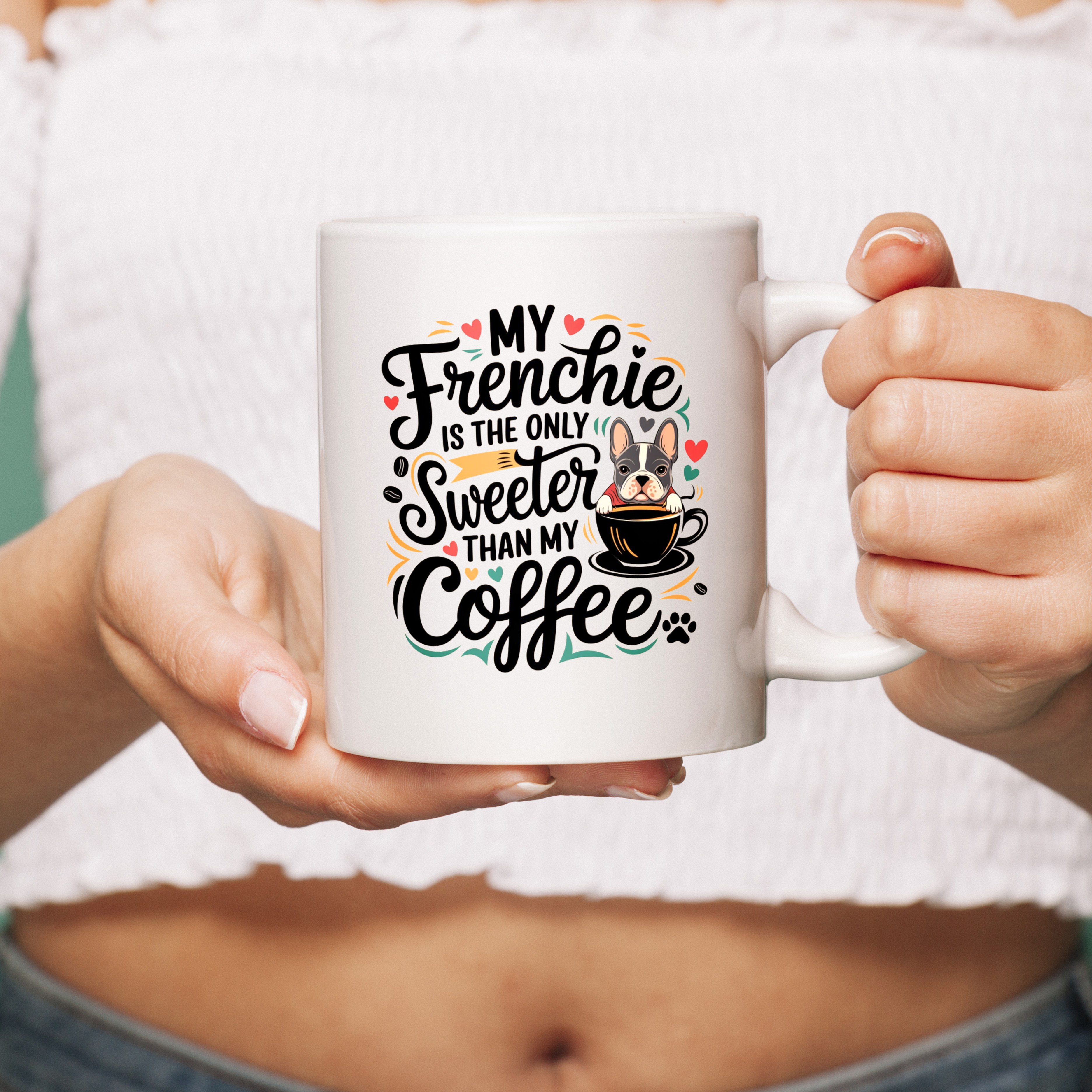 My_Frenchie_is_the_only_thing_sweeter_than_my_coffee_cover.png